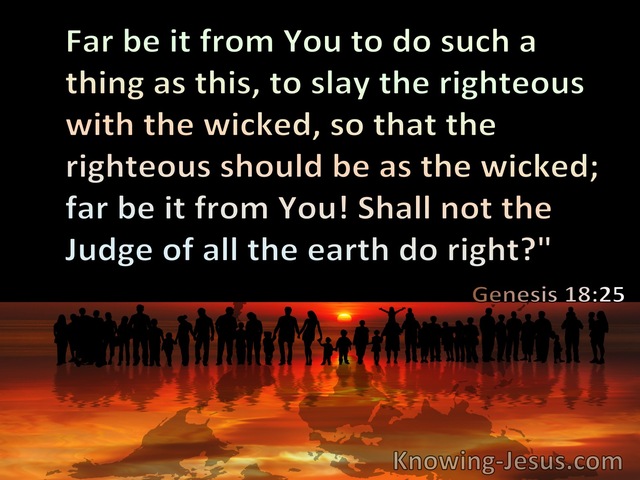 Genesis 18:25 Far Be It From You To Slay The Righteous With The Wicked (black)